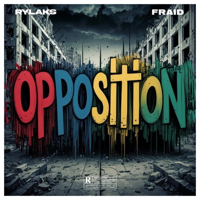 Opposition (feat. Fraid) - Single
