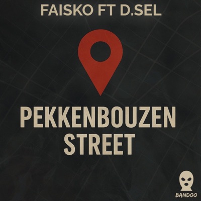 PEKKENBOUZEN STREET (feat. BANDOOBEATS) - Single