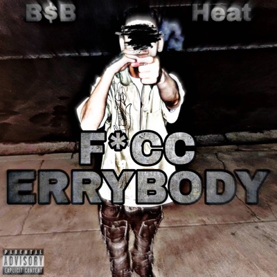 Fucc Errybody - Single