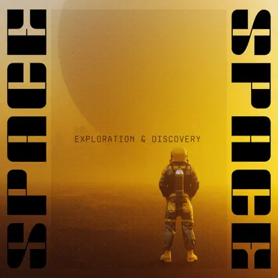 Hör dir „Space - Exploration and Discovery“ von Adam Sanders & Mark Cousins an