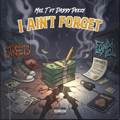 I Aint Forget (feat. Daddy Peezy) - Single