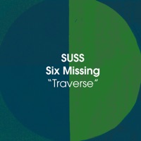 Traverse - Single - SUSS & Six Missing