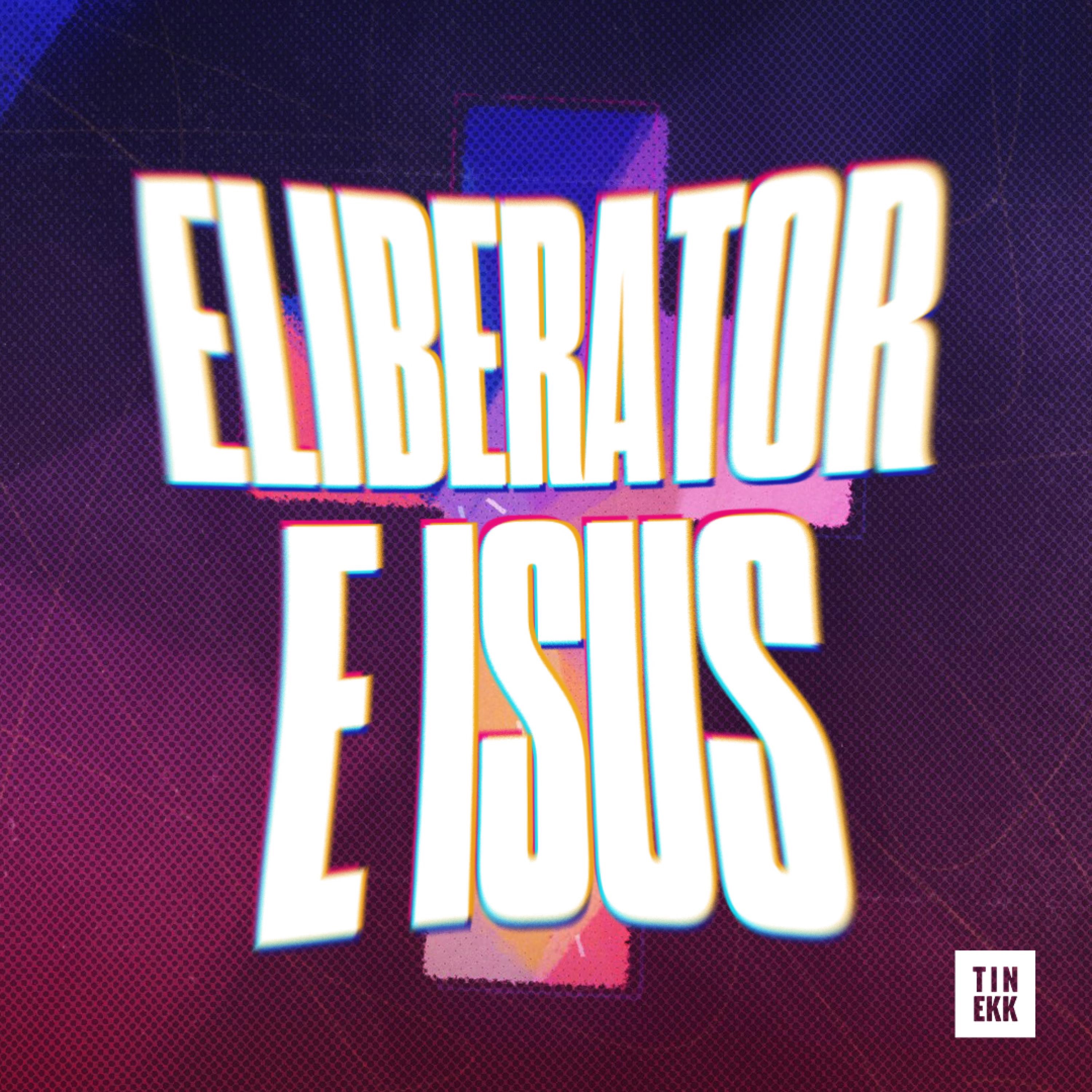 Eliberator e Isus - Single