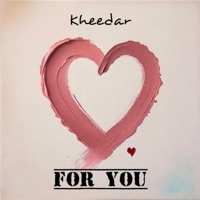 For you - Single - Kheedar