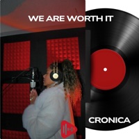 We Are Worth It - Single - Cronica