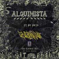 Alquimista (feat. Mc Neto) - Single - The Catedral Rec