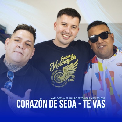 Corazón de Seda / Te Vas (feat. Maxi Tolosa & Mauro ezequiel) - Single