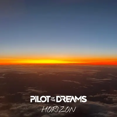 Listen to Horizons - Single by Pilot Of The Dreams