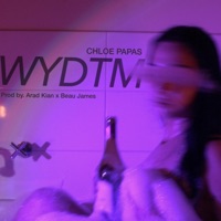 Wydtm - Single - Chloe Papas
