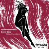 Drums for Modern Dance Class (Odd and Even Meters)