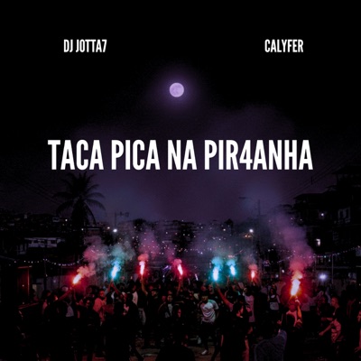 TACA PICA NA PIR4NHA - Single