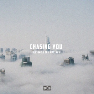 Chasing You