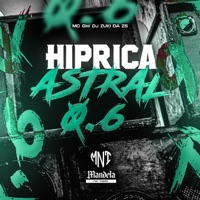 Hipríca Astral 0.6 (feat. MC GW) - Single - DJ Zuki da ZS
