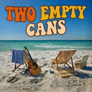 Two Empty Cans (feat. Daniel Bunting) - Single