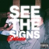 SEE THE SIGNS EP. (DELUXE)