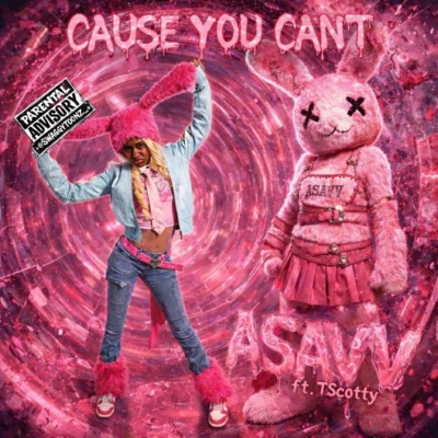 CAUSE YOU CAN'T (feat. TScottyy) - Single