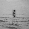 Dancing On Water