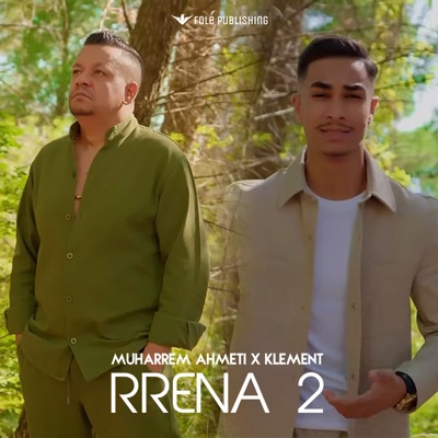Song - Rrena 2 - Muharrem Ahmeti & Klement