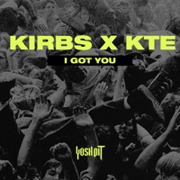 I Got You - Single - Kirbs & KTE
