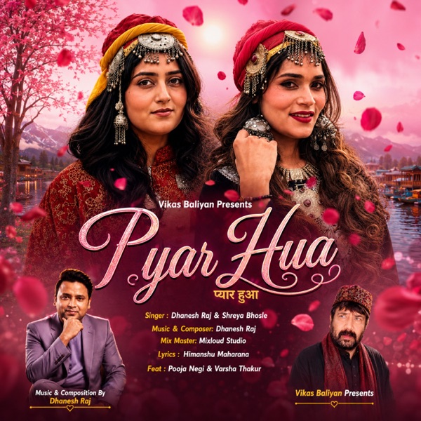 Pyar Hua (feat. Pooja Negi & Varsha Thakur)