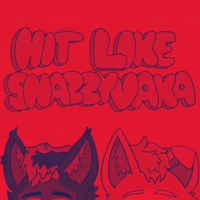 Hit Like Snazzyvaka (feat. snazzyvaka) [Sped Up] - Single