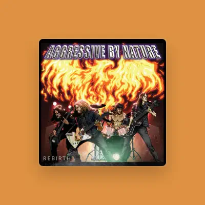 Listen to Aggressive By Nature, watch music videos, read bio, see tour dates & more!
