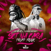 Bct na Cara [Trap Funk] - Single - MC KAZINHO, DJ CARLOS MARTINEZ & TRATTO DE LA CALLE