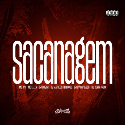 Sacanagem (feat. DJ DV da Vasco, Mc Ellen & DJ KEVIN PROD) - Single
