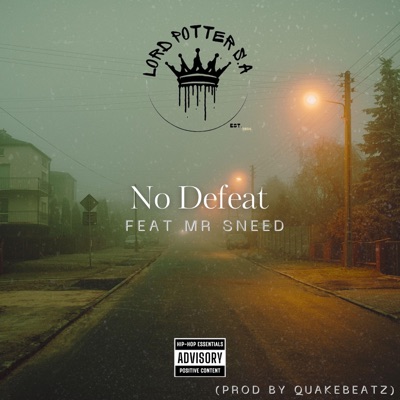 No Defeat (feat. Mr Sneed) - Single