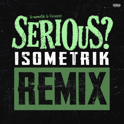 Serious (Remix) - Single