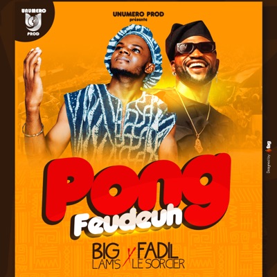 Pong Feudeuh (feat. Fadil le sorcier) - Single
