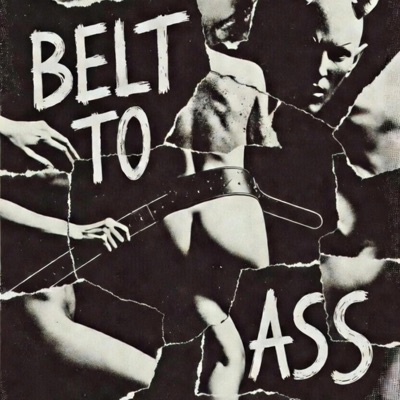Belt To Ass - Single