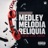 MEDLEY MELODIA RELÍQUIA