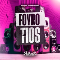 Foyro Tios - Single - DJ DN3 ORIGINAL & MC CHICO