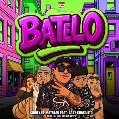 BATELO!!! (feat. BABY chakalito & Prod.DJ full Mx) - Single