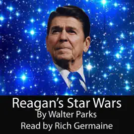 Reagan's Star Wars (Unabridged)