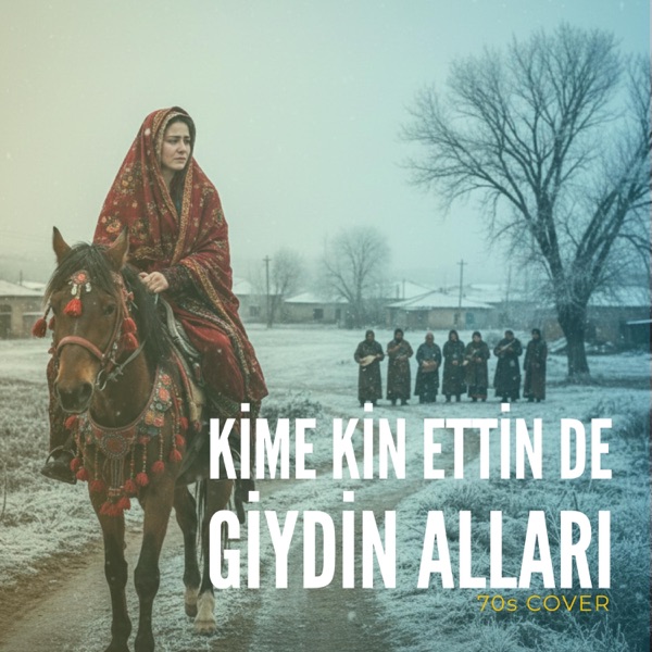 Kime Kin Ettin De Giydin Alları