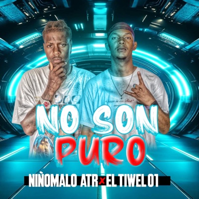 No Son Puros (feat. El Tiwel 01) - Single