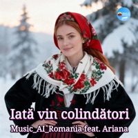 Iata vin colindatori (feat. Ariana) - Single - Music_AI_Romania
