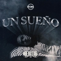 Un Sueño - Single - Grupo Reactor De San Luis Potosí