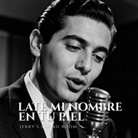 Late Mi Nombre En Tu Piel - Single - JERRY'S SOUND ROOM