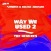 Way We Used 2 (The Remixes) - EP