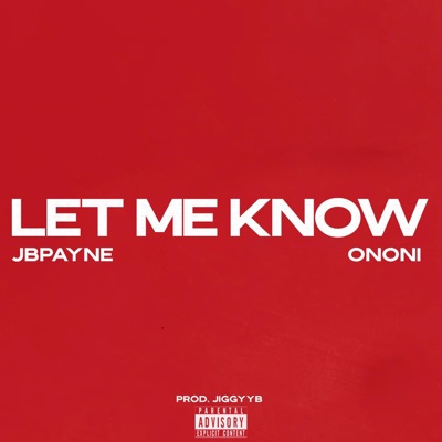 LET ME KNOW (feat. Ononi) - Single