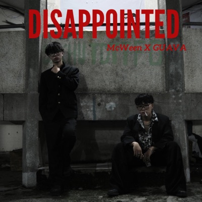 DISAPPOINTED (feat. GUAVA) - Single