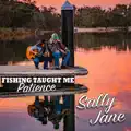 Fishing Taught Me Patience