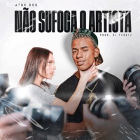 Não Sufoca o Artista - Single - Meno Bom & DJ PEROTZ