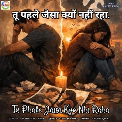 Tu Phale Jaisa Kyo Nhi Raha - Single