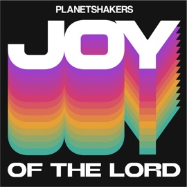Joy of the Lord (Live) Planetshakers