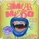 El Amor Te Da Miedo Neoverbeneo Remix Single