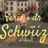 Ferie i dr Schwiiz